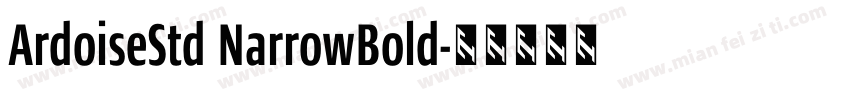 ArdoiseStd NarrowBold字体转换